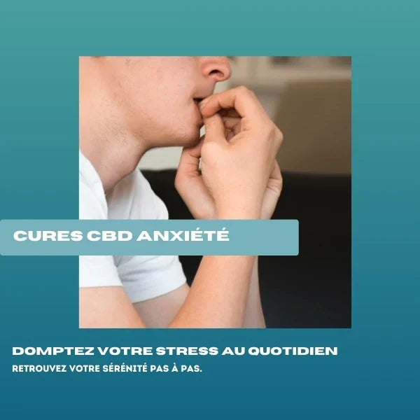 Cure anxiété cbd
