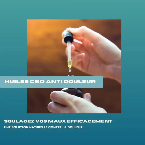 Huile CBD anti douleur